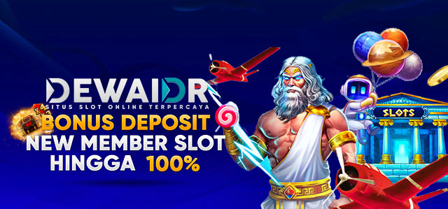 Bonus Deposit New Member Slot 100%